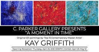 "A MOMENT IN TIME" With 'Top 15 Contemporary Master Artist' Kay Griffith